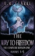 The Way to Freedom: The Complete Season One
