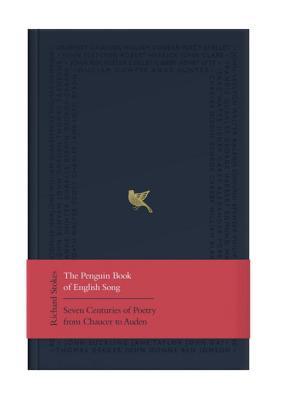 The Penguin Book of English Song: Seven Centuries of Poetry from Chaucer to Auden