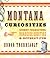 Montana Curiosities: Quirky...