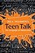 Teen Talk: The Language of ...