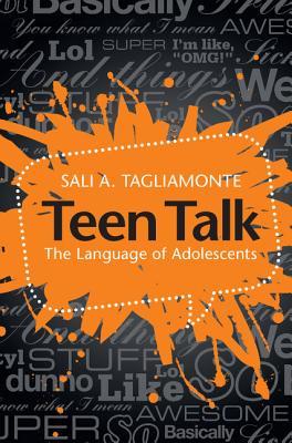 Teen Talk: The Language of Adolescents (Hardcover)