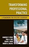 Transforming Professional Practice: A Framework for Effective Leadership