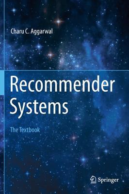 Recommender Systems: The Textbook (Hardcover)