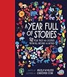 A Year Full of Stories: 52 Classic Stories From All Around the World