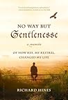 No Way But Gentlenesse by Richard Hines