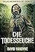 Die Toddesseuche (Seuchenkriege-Serie, #7)
