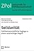 Solidarität: Politikwissenschaftliche Zugänge zu einem vielschichtigen Begriff (Zeitschrift Fur Politikwissenschaft (Zpol) - Sonderbande) (German Edition)