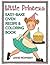 Little Princess Easy Bake Oven Recipe & Coloring Book: 64 recipes with journal pages and 30 fun coloring designs (Little Princess Baking)