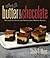 Sheila G's Butter & Chocolate: 101 Creative Sweets and Treats Using Brownie Batter