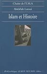 Islam et histoire: Essai d'épistémologie Islam et histoire: Essai d'épistémologie