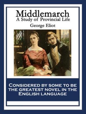 Middlemarch: A Study of Provincial Life