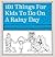 101 Things for Kids to Do on a Rainy Day by Dawn Isaac