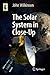 The Solar System in Close-U...