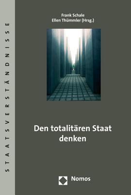 Den totalen Staat denken (Staatsverstandnisse) (German Edition)