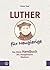 Luther Fur Neugierige by Fabian Vogt