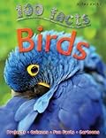 100 Facts - Birds: Projects, Quizzes, Fun Facts, Cartoons