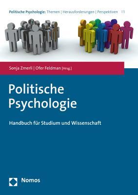 Politische Psychologie: Handbuch f|r Studium und Wissenschaft (Politische Psychologie: Themen, Herausforderungen, Perspektiven, 1) (German Edition)