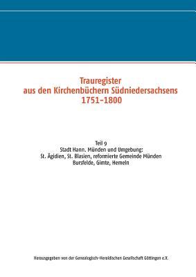 Trauregister aus den Kirchenbüchern Südniedersachsens 1751-1800: Stadt Hann. Münden und Umgebung (German Edition)