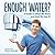 Enough Water?: A Guide to W...