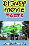 Random Disney Movie Facts You Probably Don't Know: Fun Facts and Secret Trivia