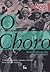 O Choro: Reminiscências dos Chorões Antigos