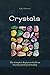 Crystals: The Complete Begi...