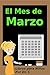 El Mes de Marzo: libros para niños (Spanish Edition)