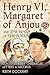 Henry VI, Margaret of Anjou and the Wars of the Roses by Keith Dockray