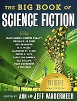 The Big Book Of Science Fiction By Ann Vandermeer