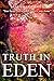 Truth In Eden