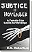 Justice in November (Murder...
