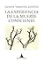 La experiencia de la muerte consciente (Spanish Edition)