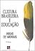 Cultura Brasileira E Educação