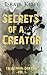 Secrets of a Creator: Tales From Graydon Vol. 1
