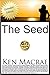 The Seed