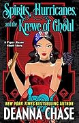 Spirits, Hurricanes, and the Krewe of Ghoul