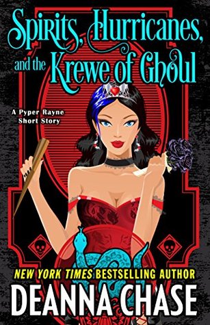 Spirits, Hurricanes, and the Krewe of Ghoul (Pyper Rayne, #1.5)