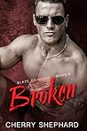 Broken (Blaze of Glory #3) Broken (Blaze of Glory #3)