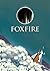 Foxfire