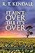 It Ain't Over Till It's Over: Persevere for Answered Prayers and Miracles in Your Life