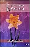 El último narciso by Nathaly Meléndez