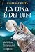 La luna è dei lupi