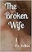 The Broken Wife I