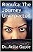 Renuka: The Journey Unexpected (Unsung Princesses Series #1)