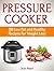 Pressure Cooker: 80 Low Fat...