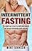 Intermittent fasting: The S...