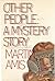 Other People: A Mystery Story
