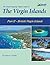 The Island Hopping Digital Guide To The Virgin Islands - Part II - The British Virgin Islands: Including Tortola, Jost Van Dyke, Norman Island, Virgin Gorda, and Anegada