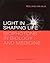 Light in shaping life: Biop...