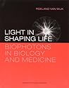 Light in shaping life: Biophotons in biology and medicine
